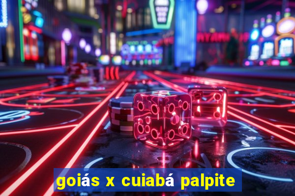 goiás x cuiabá palpite