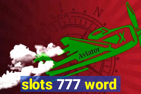 slots 777 word