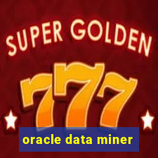 oracle data miner