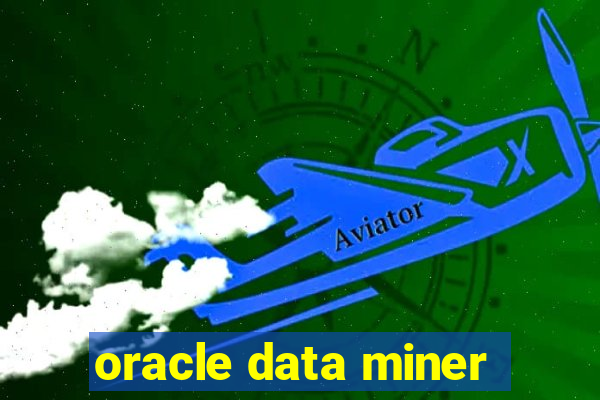 oracle data miner