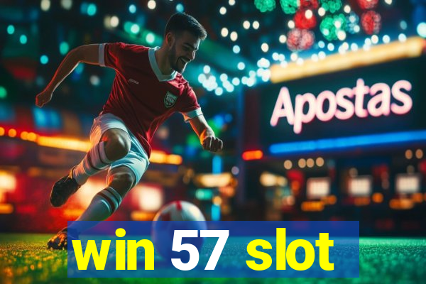 win 57 slot