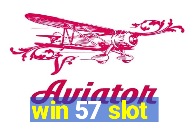 win 57 slot