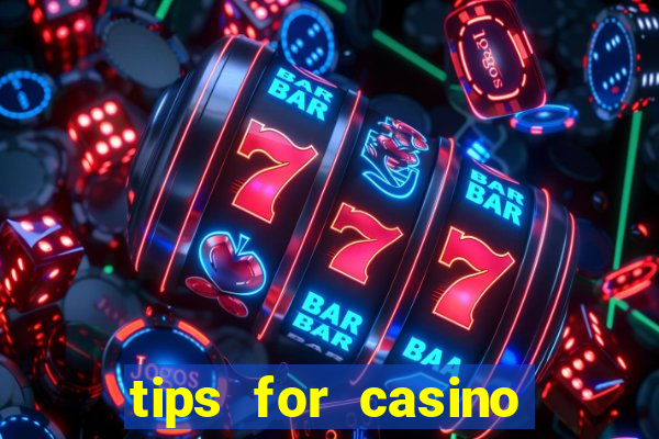 tips for casino slot machines