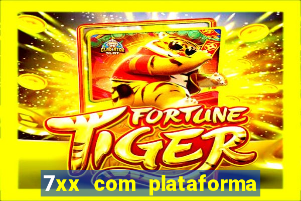 7xx com plataforma de jogos