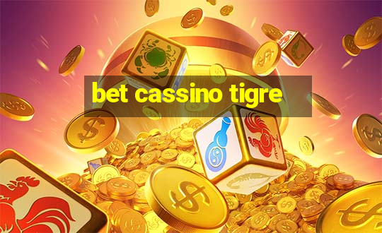 bet cassino tigre