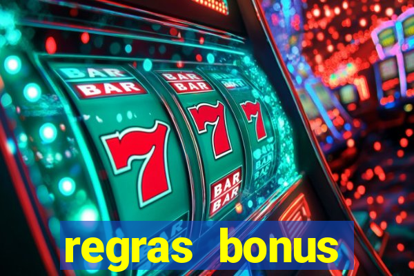 regras bonus estrela bet