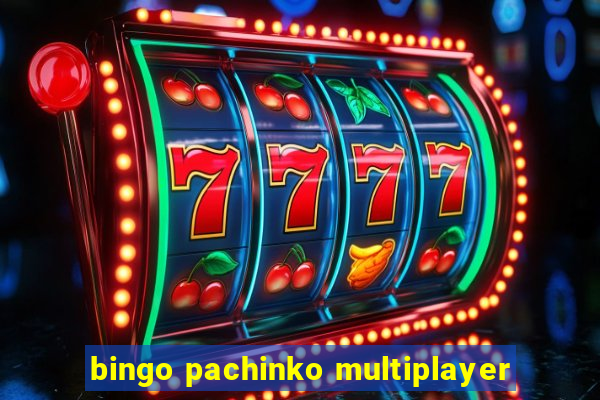 bingo pachinko multiplayer