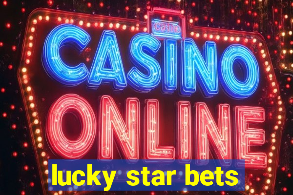 lucky star bets