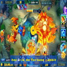 horário do fortune rabbit