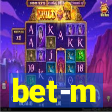 bet-m