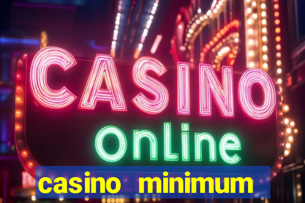 casino minimum deposit $1