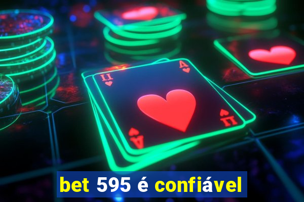 bet 595 é confiável