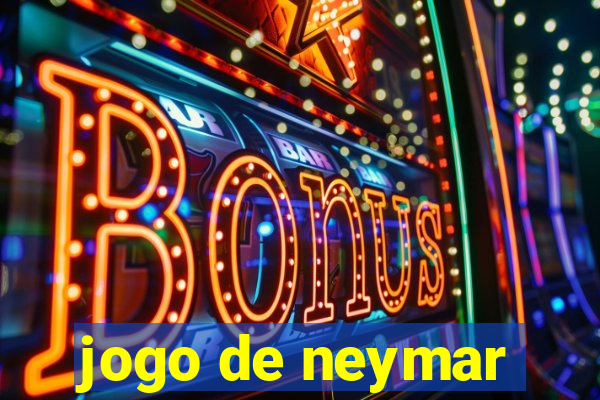 jogo de neymar