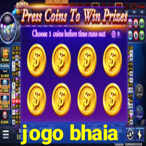 jogo bhaia