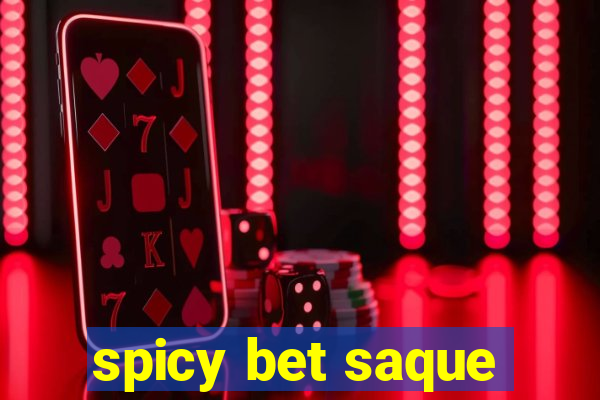 spicy bet saque