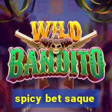 spicy bet saque