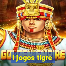 i jogos tigre