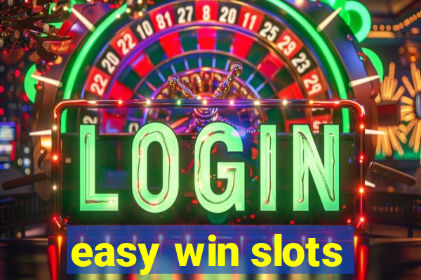 easy win slots