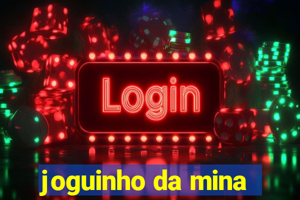 joguinho da mina