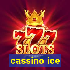 cassino ice