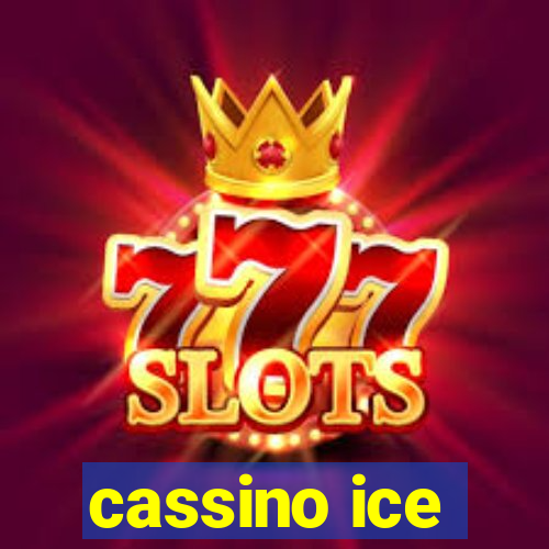 cassino ice