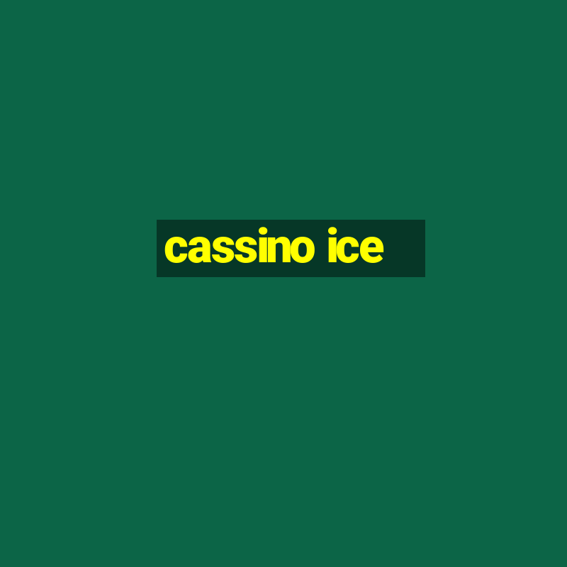 cassino ice