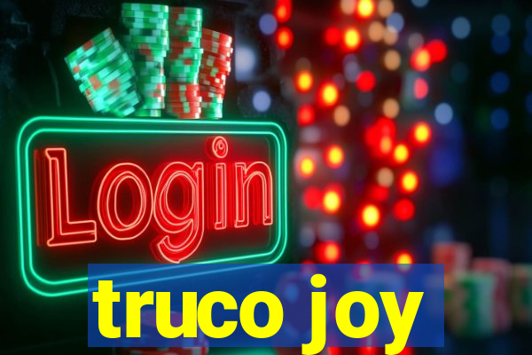 truco joy