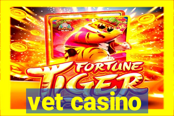 vet casino