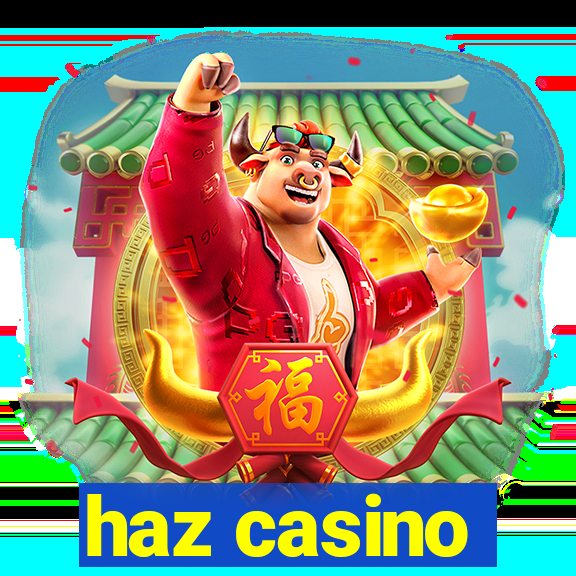 haz casino