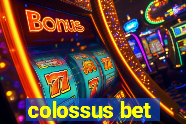 colossus bet