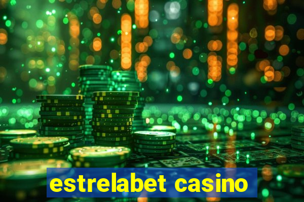 estrelabet casino