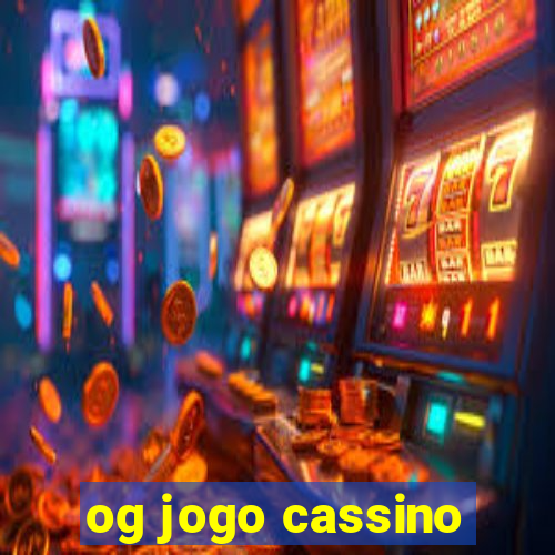 og jogo cassino