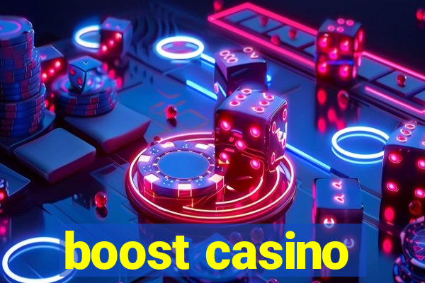 boost casino