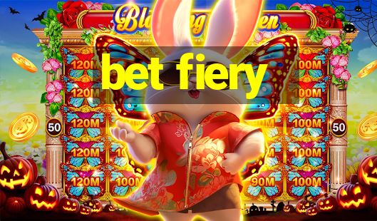 bet fiery