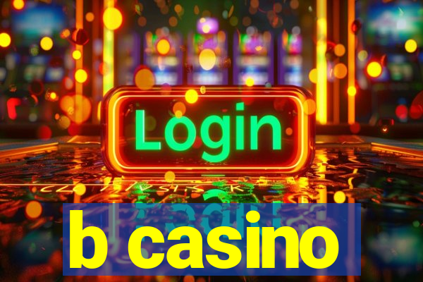 b casino