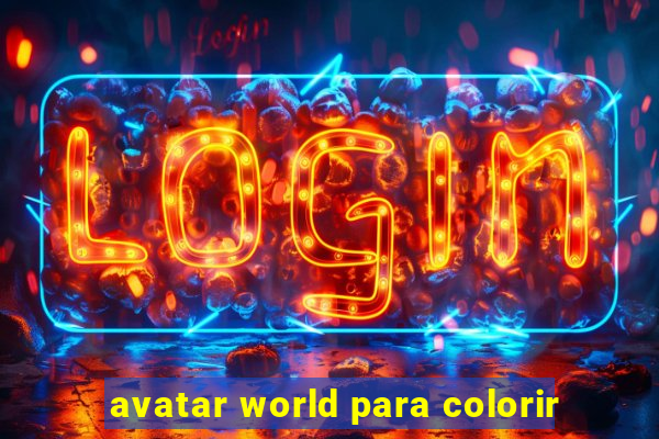 avatar world para colorir