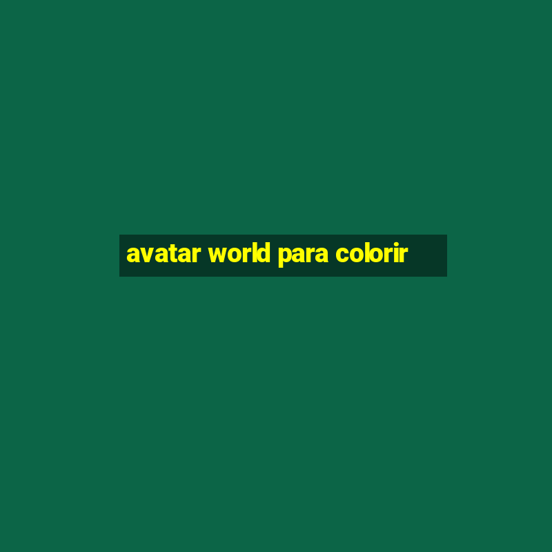 avatar world para colorir