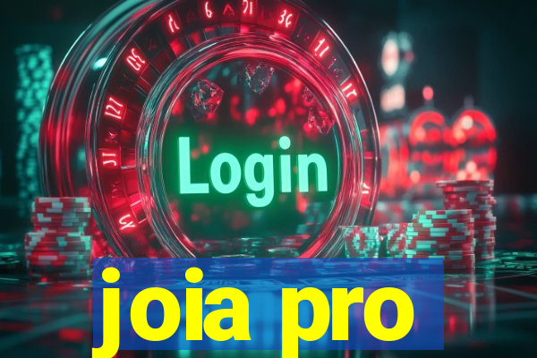 joia pro