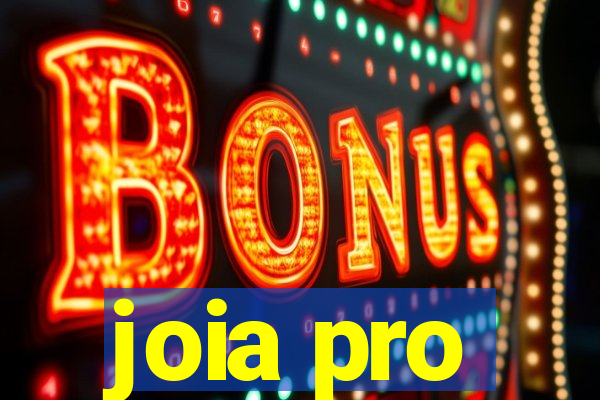 joia pro