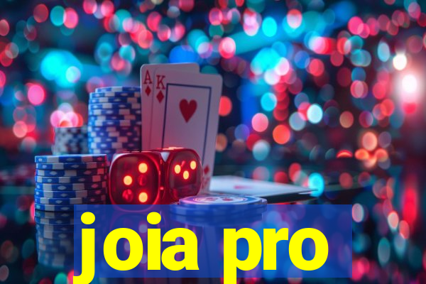 joia pro