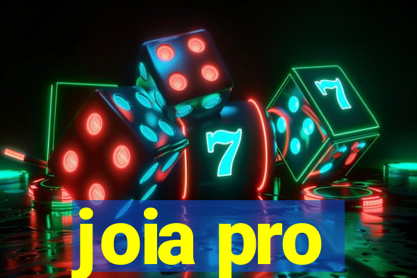 joia pro