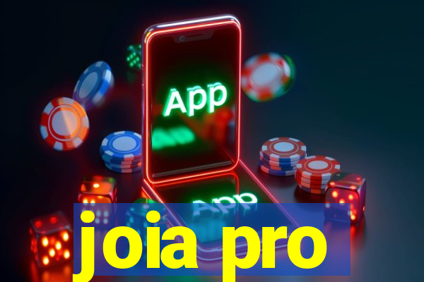 joia pro