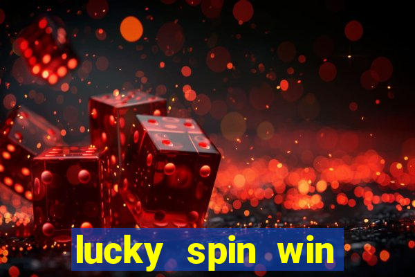 lucky spin win real money gcash