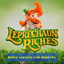 bonus cassino sem depósito