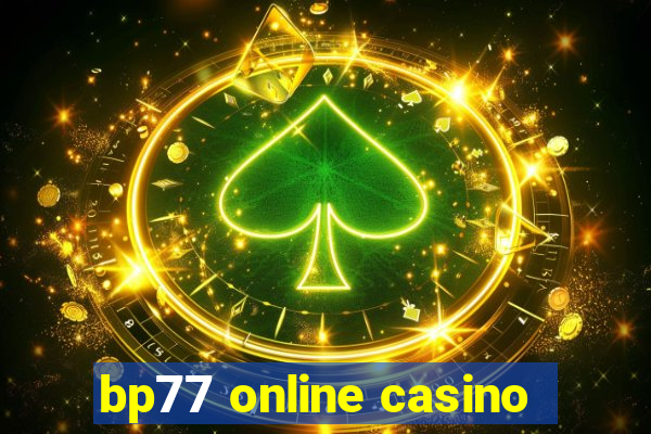 bp77 online casino