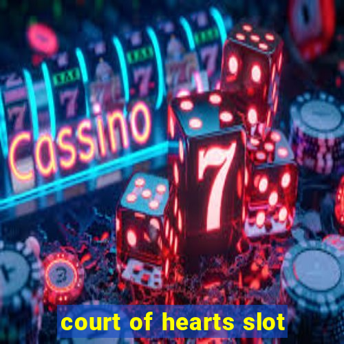 court of hearts slot