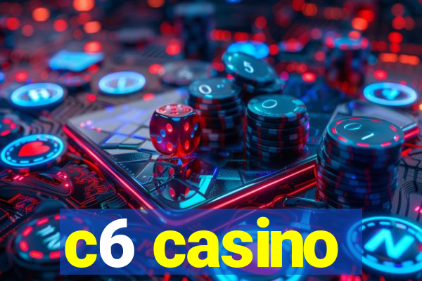 c6 casino