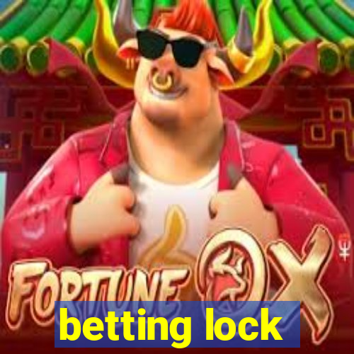 betting lock