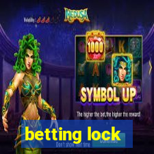 betting lock