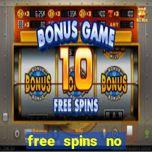 free spins no deposit slots